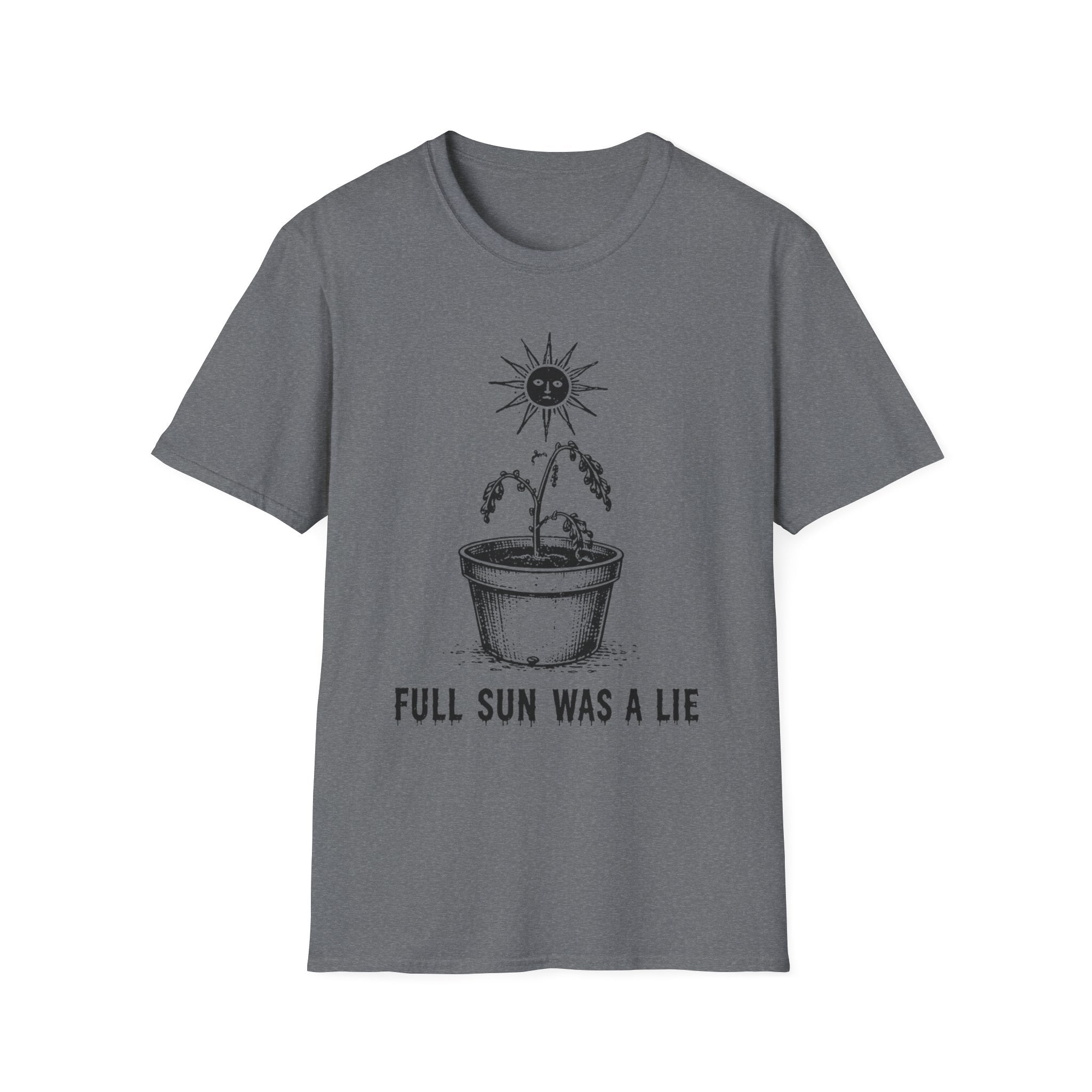 Full Sun Was A Lie - 50% off this week only