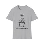 Full Sun Was A Lie - 50% off this week only