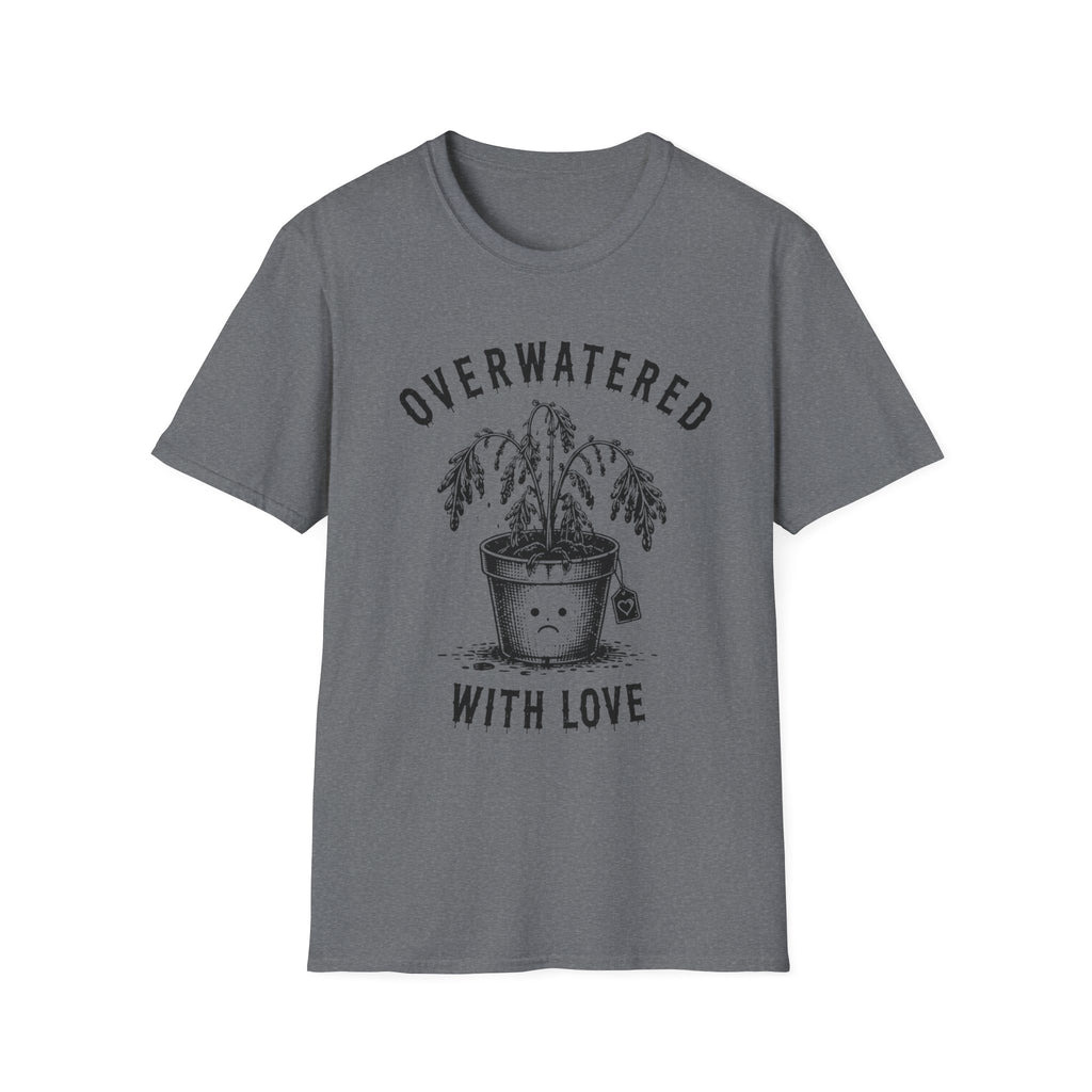 Overwatered with Love