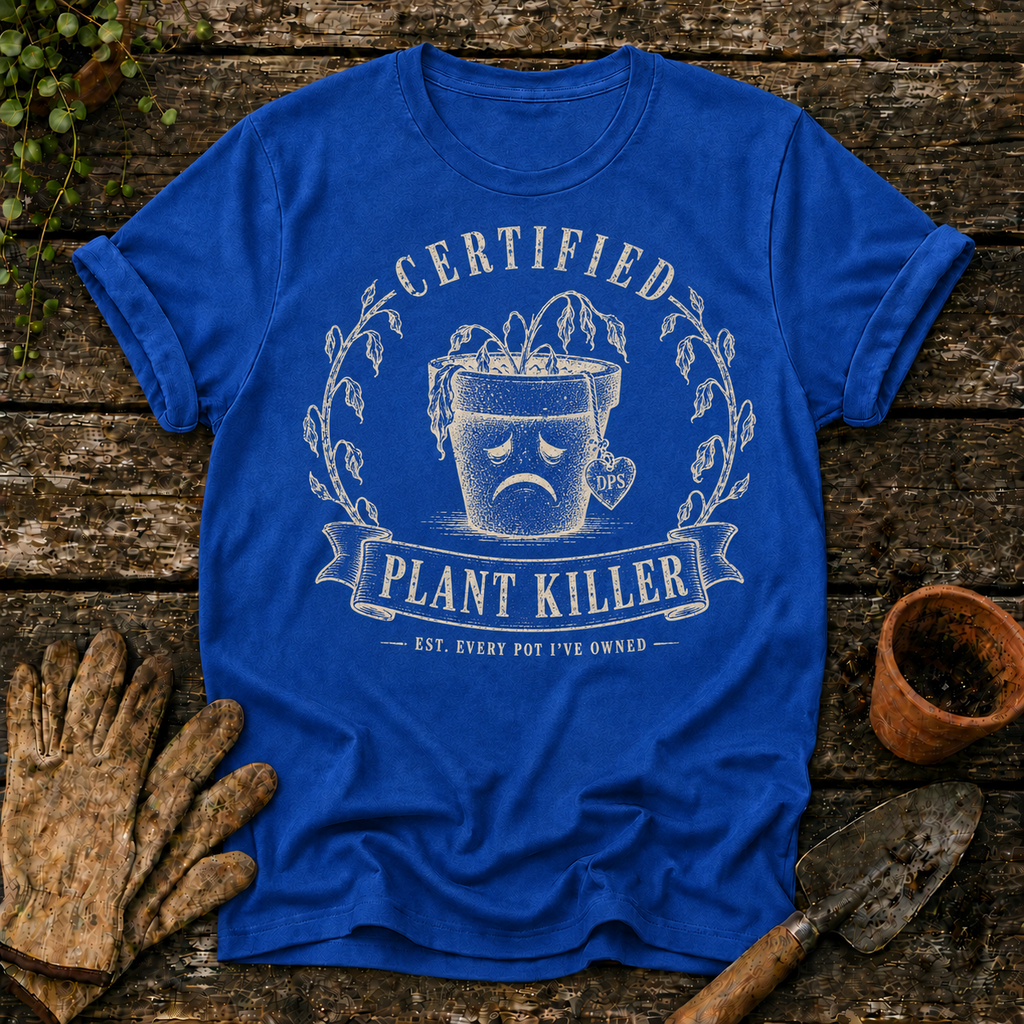 Certified Plant Killer