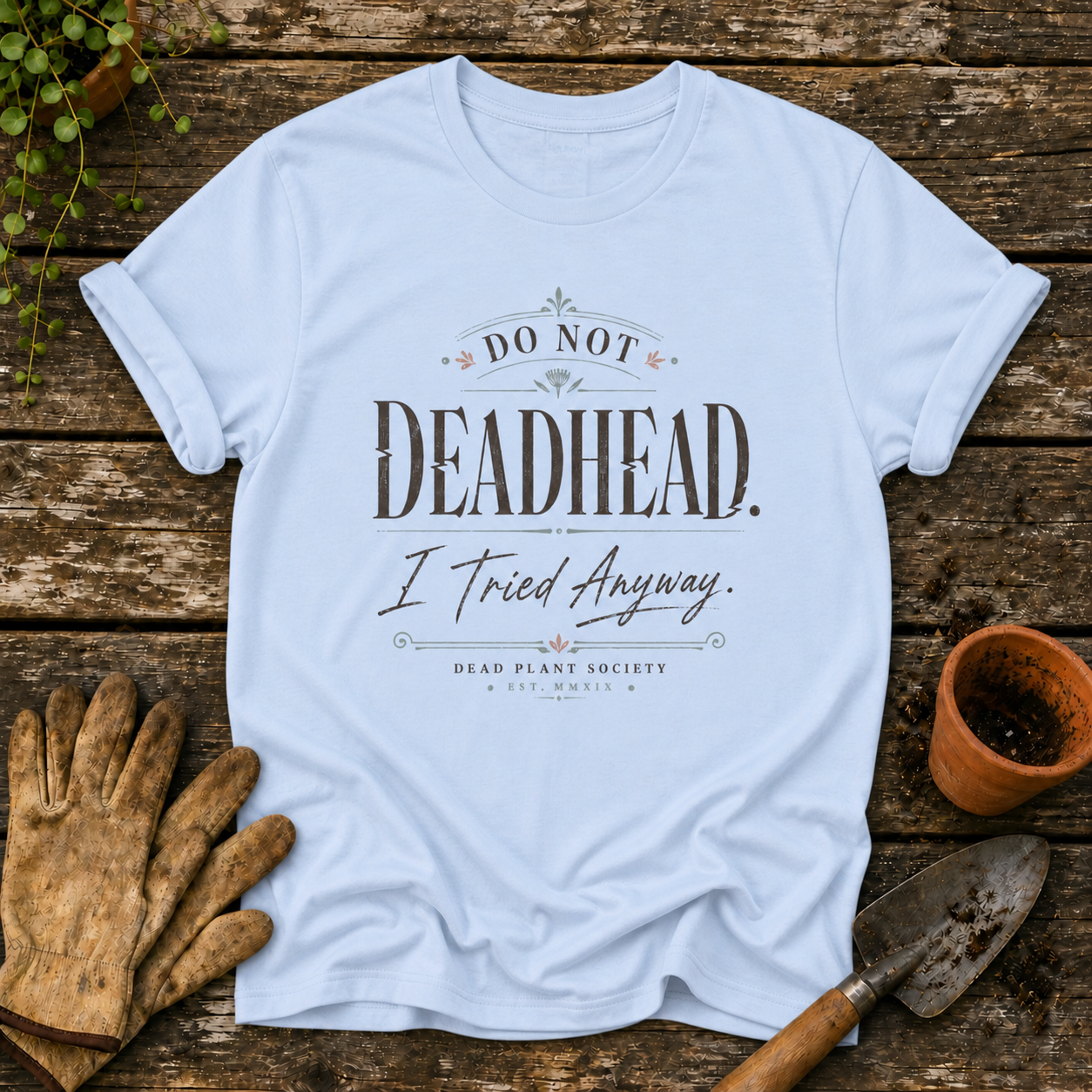 Do not Deadhead