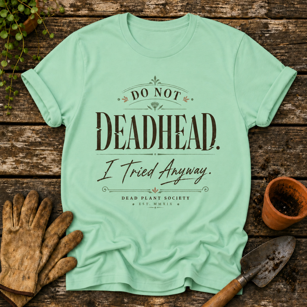 Do not Deadhead