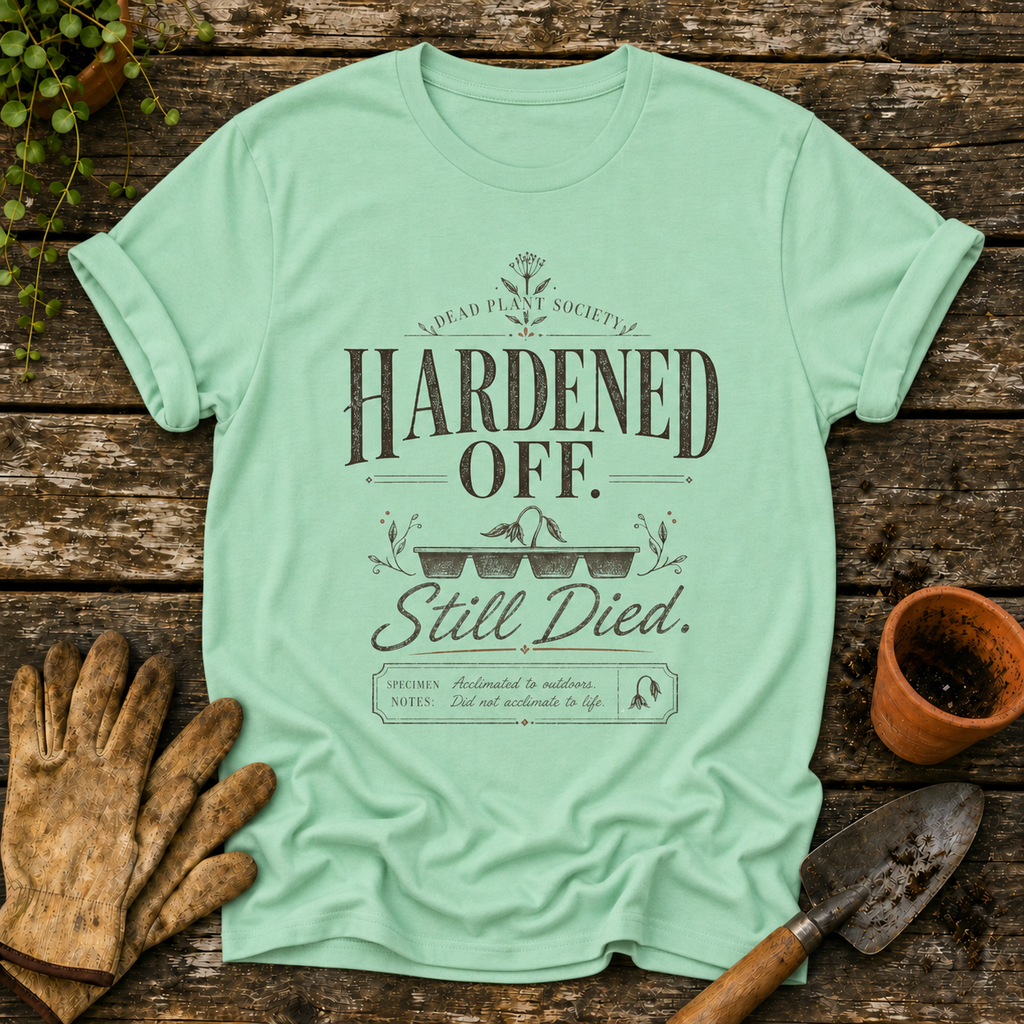 Hardened Off