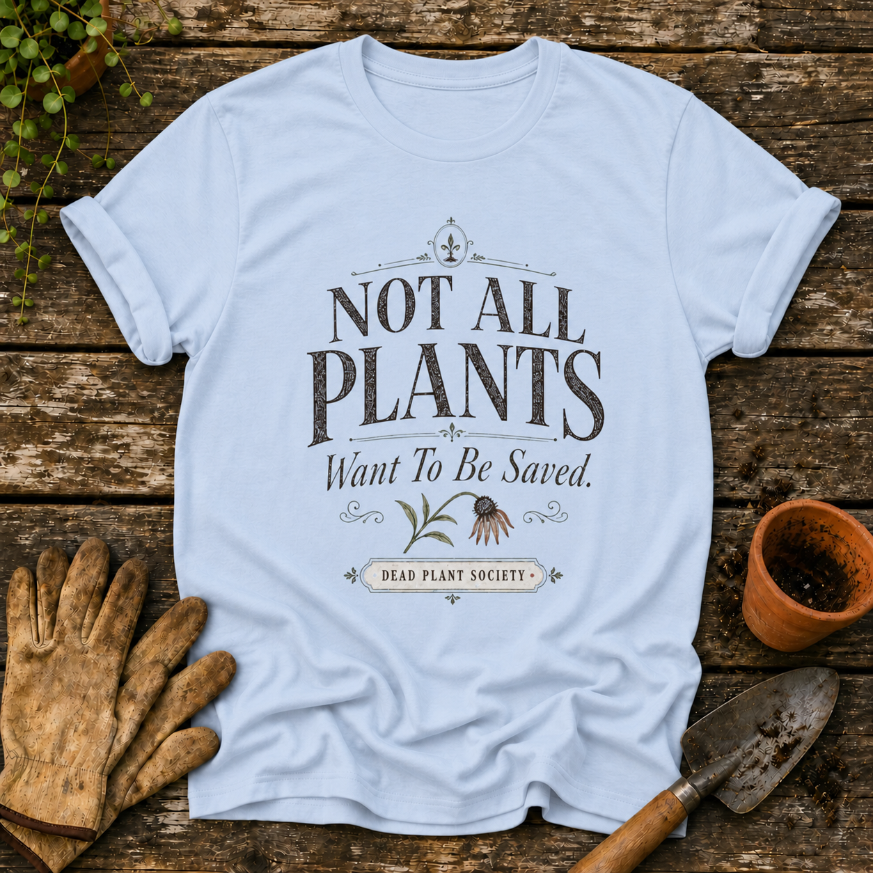 Not All Plants