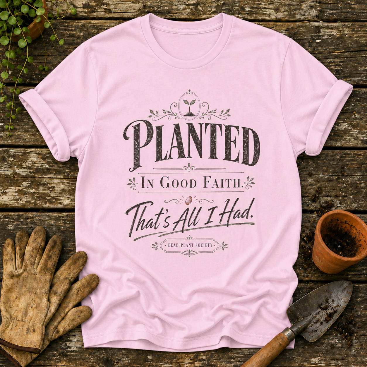 Planted In Good Faith