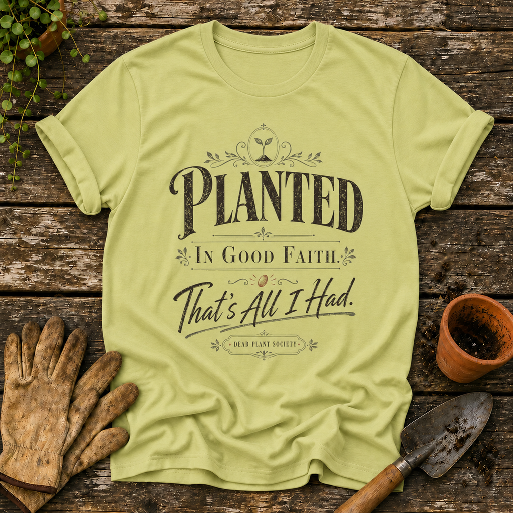 Planted In Good Faith