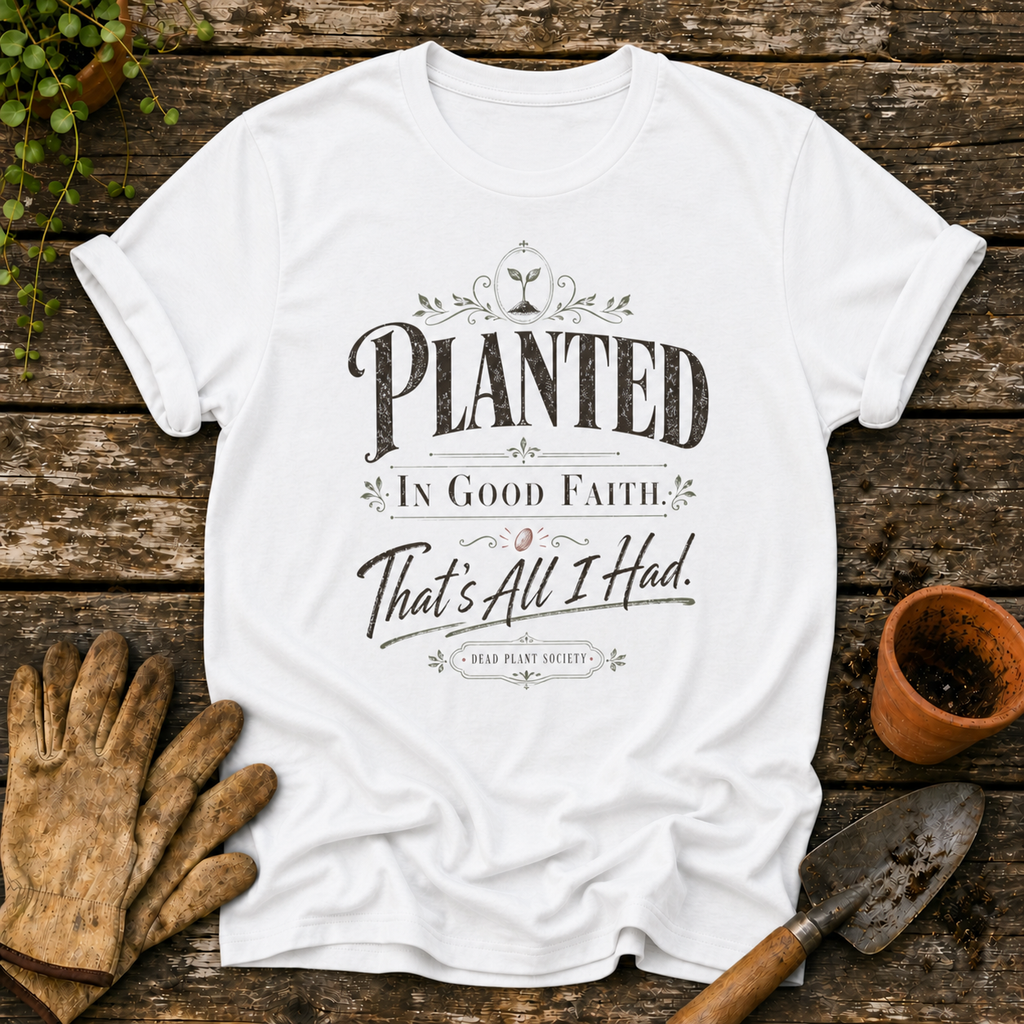 Planted In Good Faith
