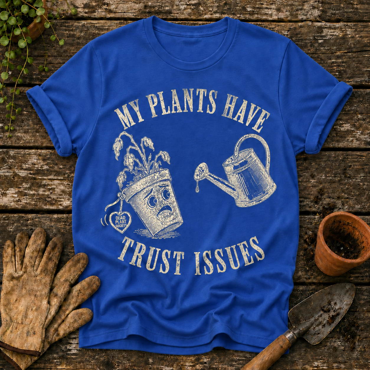 My plants have trust issues